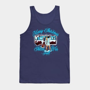 Merry Christmas Shitter Was Full Vintage Tank Top